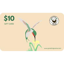 Load image into Gallery viewer, Grateful Gnome - Gift Cards - Give the Gift of Gratefulness!! Gift Card Grateful Gnome $10.00 USD 