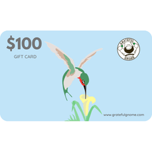 Load image into Gallery viewer, Grateful Gnome - Gift Cards - Give the Gift of Gratefulness!! Gift Card Grateful Gnome $100.00 USD 